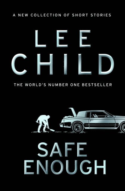 Lee Child - Safe Enough, E-bok