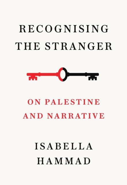 Isabella Hammad - Recognising the Stranger, E-bok