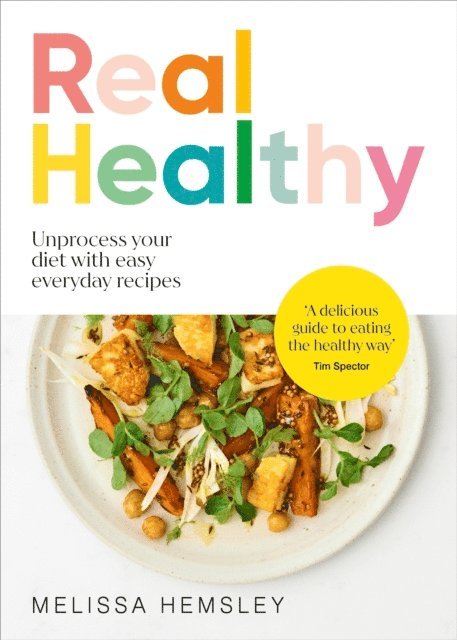 Melissa Hemsley - Real Healthy, E-bok. Tillgänglighet: Lägg i varukorg