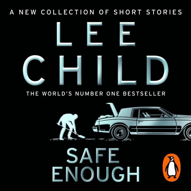 Lee Child - Safe Enough, Ljudbok