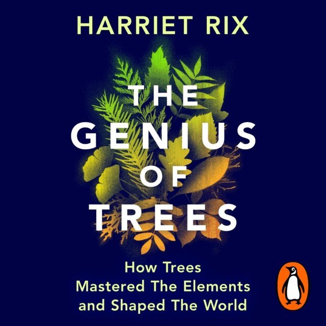 Harriet Rix - Genius of Trees, Ljudbok