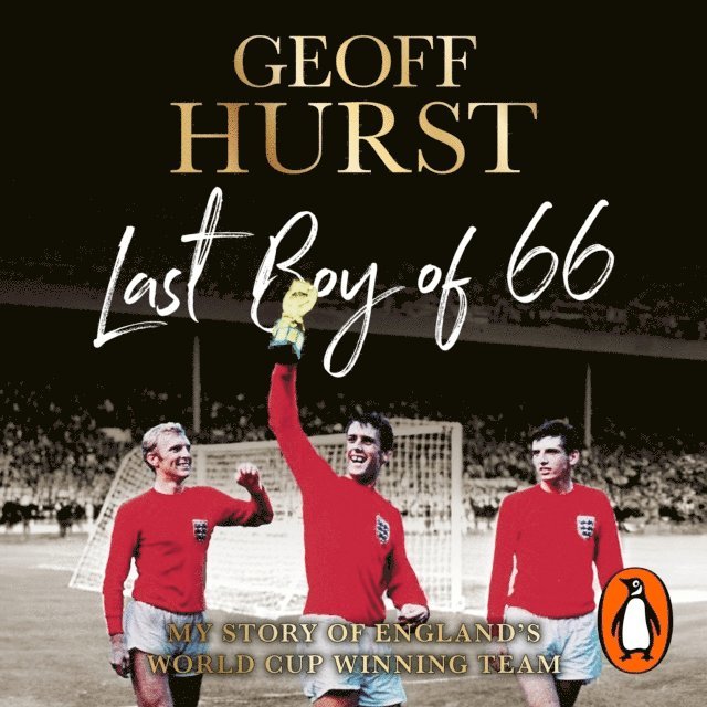 Geoff Hurst - Last Boy of '66, Ljudbok