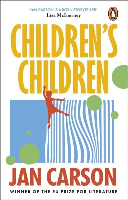 Jan Carson - Children's Children, E-bok