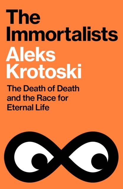 Aleks Krotoski - Immortalists, E-bok
