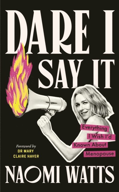 Naomi Watts - Dare I Say It, E-bok