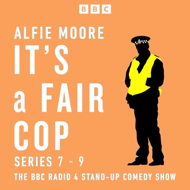 Alfie Moore - It's a Fair Cop: Series 7-9, Ljudbok