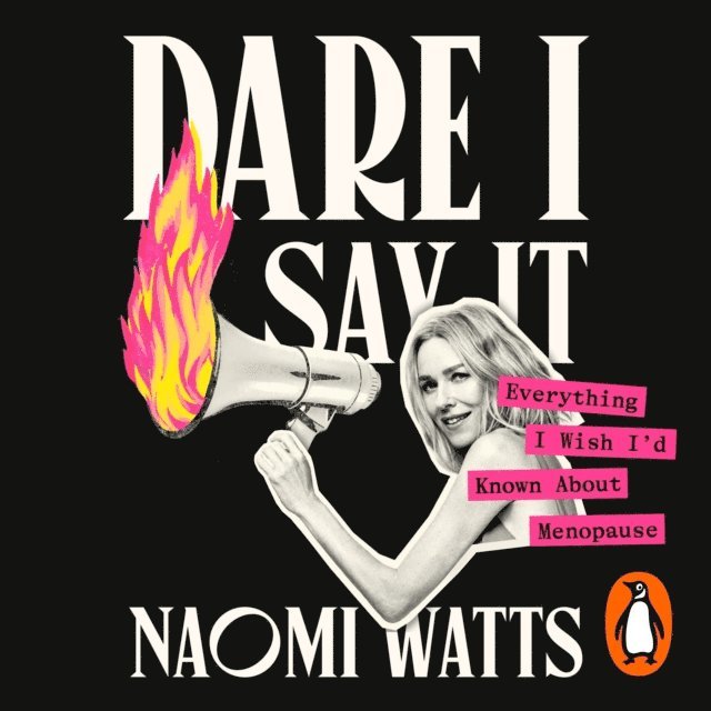 Naomi Watts - Dare I Say It, Ljudbok