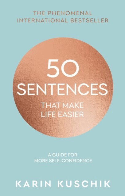 Karin Kuschik - 50 Sentences That Make Life Easier, E-bok