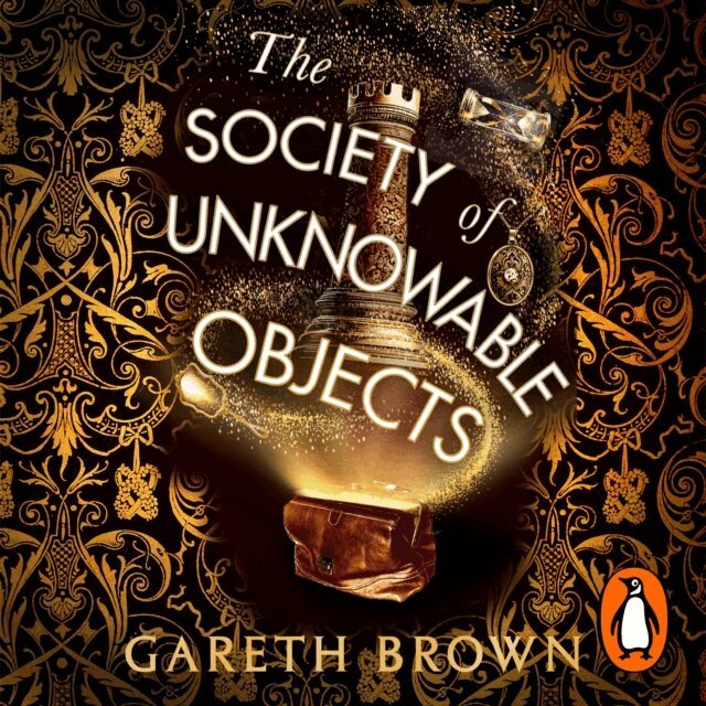 Gareth Brown - Society of Unknowable Objects, Ljudbok