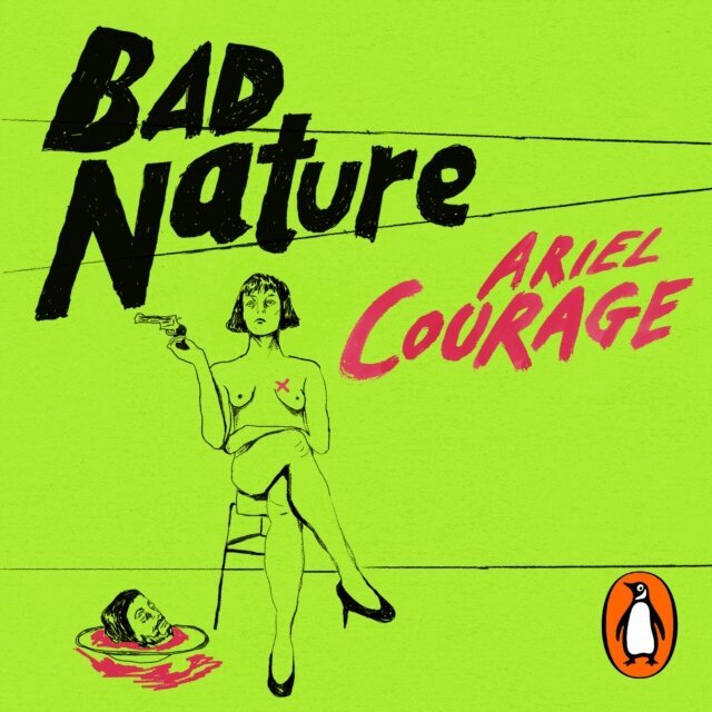 Ariel Courage - Bad Nature, Ljudbok