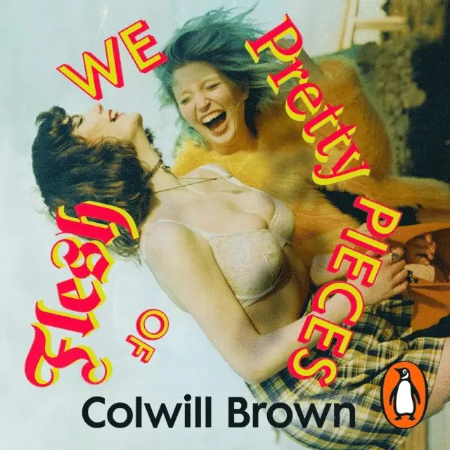 Colwill Brown - We Pretty Pieces of Flesh, Ljudbok. Tillgänglighet: Lägg i varukorg