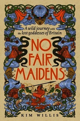 Kim Willis - No Fair Maidens, Inbunden