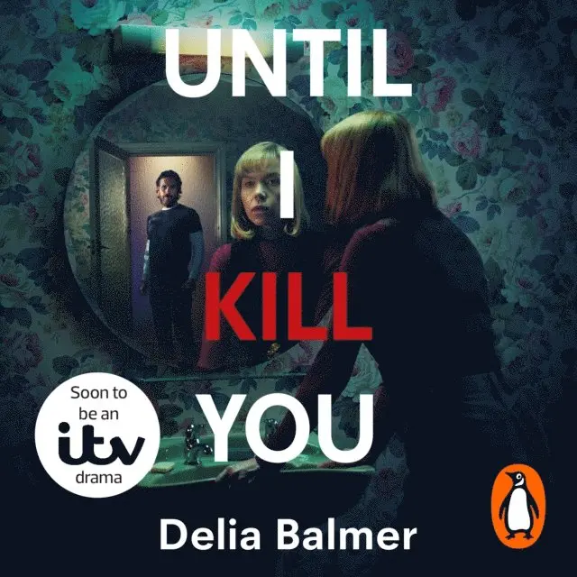 Delia Balmer - Until I Kill You, Ljudbok. Tillgänglighet: Lägg i varukorg