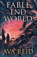 Fable For the End of the World