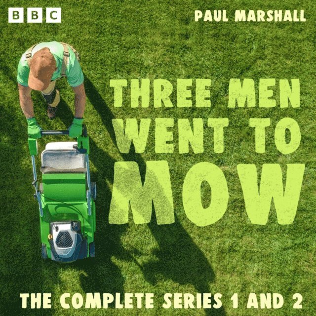 Paul Marshall - Three Men Went to Mow: The Complete Series 1 and 2, Ljudbok