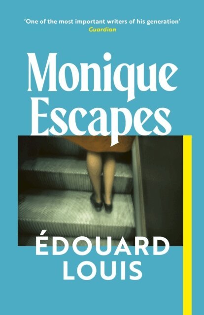 Édouard Louis - Monique Escapes, E-bok