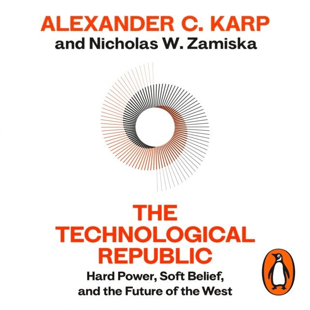 Nicholas W.Zamiska, Alexander C.Karp - Technological Republic, Ljudbok