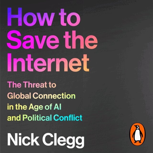 Nick Clegg - How to Save the Internet, Ljudbok