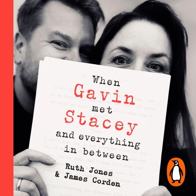 James Corden, Ruth Jones - When Gavin Met Stacey and Everything in Between, Ljudbok