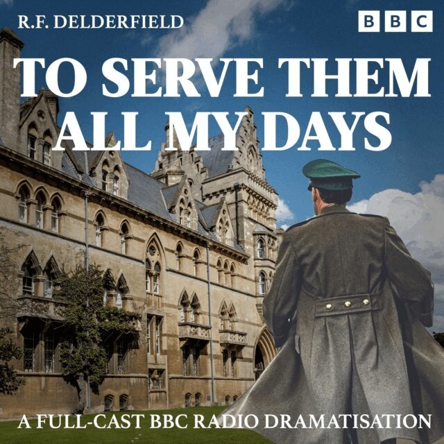 RF Delderfield - To Serve Them All My Days, Ljudbok