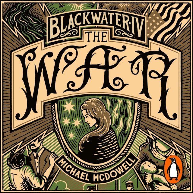 Michael McDowell - Blackwater IV: The War, Ljudbok