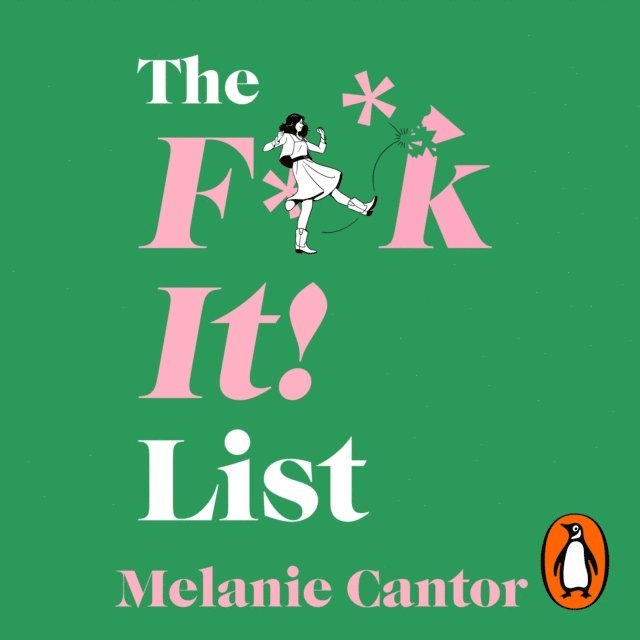 Melanie Cantor - F**k It! List, Ljudbok