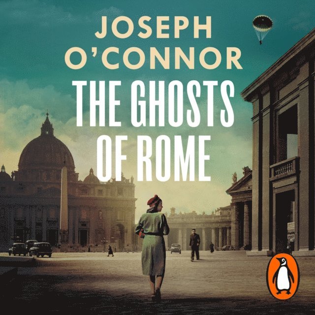 Joseph O'Connor - Ghosts Of Rome, Ljudbok
