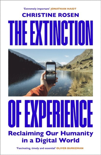 Christine Rosen - Extinction of Experience, E-bok