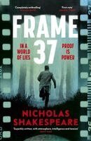 Nicholas Shakespeare - Frame 37, Häftad