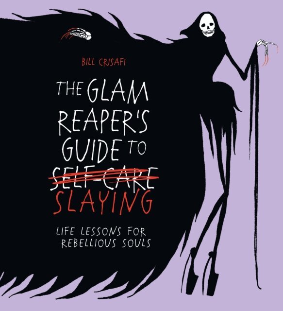 Bill Crisafi - Glam Reaper’s Guide to Slaying, E-bok. Tillgänglighet: Lägg i varukorg