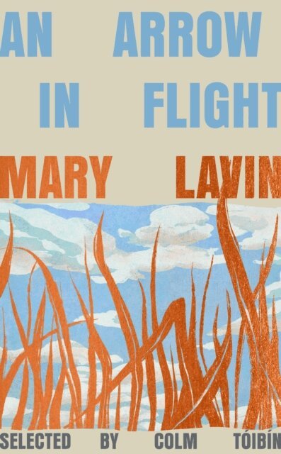 Mary Lavin - Arrow in Flight, E-bok