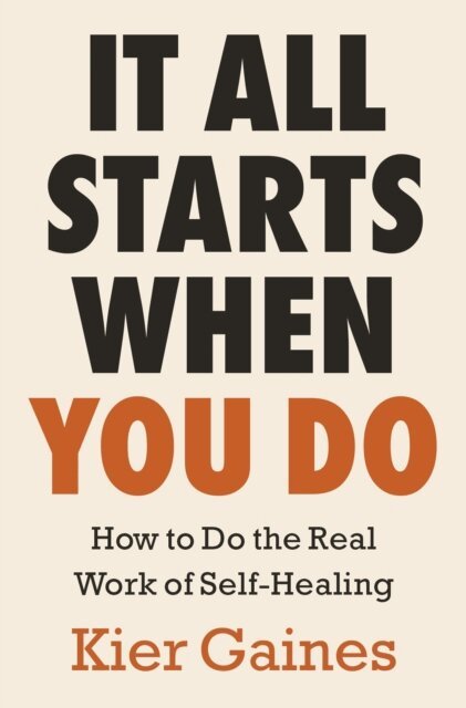 Kier Gaines - It All Starts When You Do, E-bok