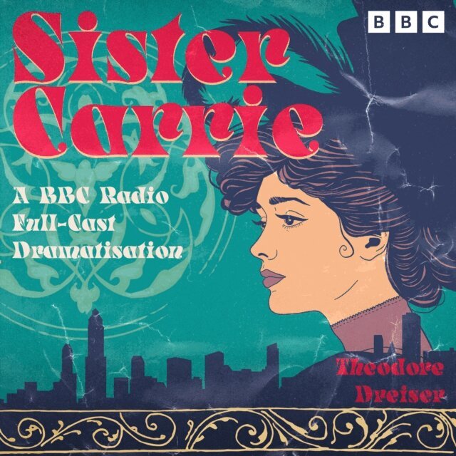 Theodore Dreiser - Sister Carrie, Ljudbok