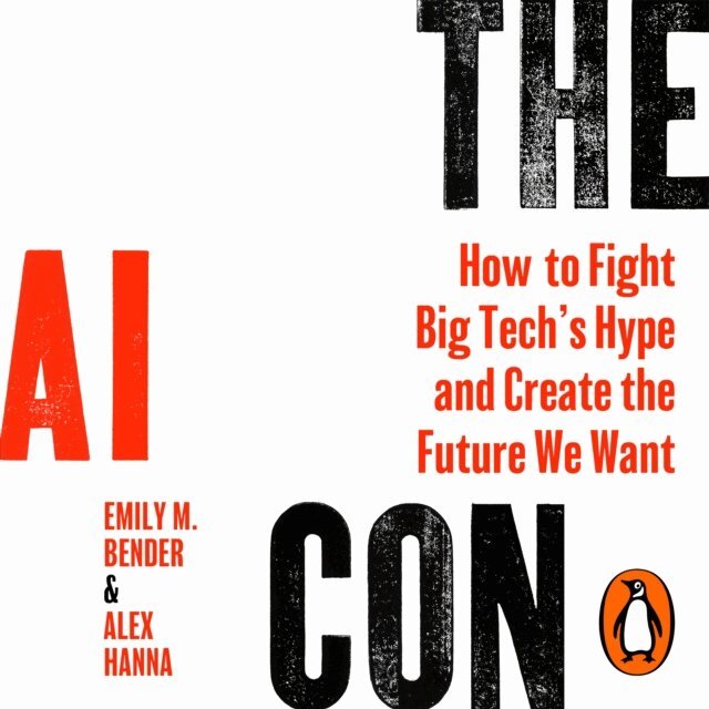 Alex Hanna, Emily M. Bender - AI Con, Ljudbok
