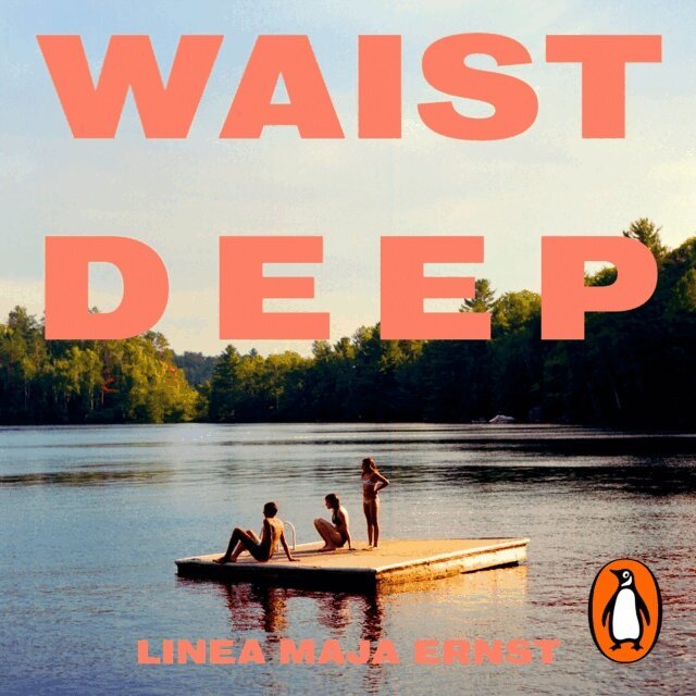 Linea Maja Ernst - Waist Deep, Ljudbok