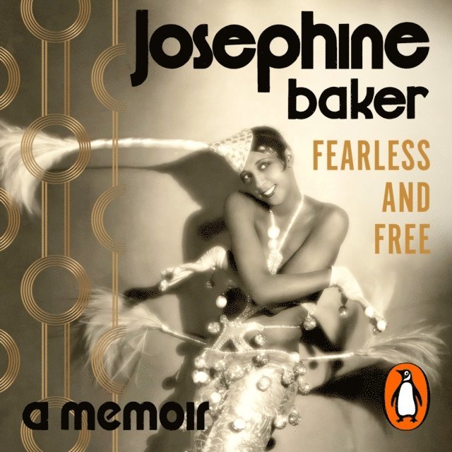 Josephine Baker - Fearless and Free, Ljudbok
