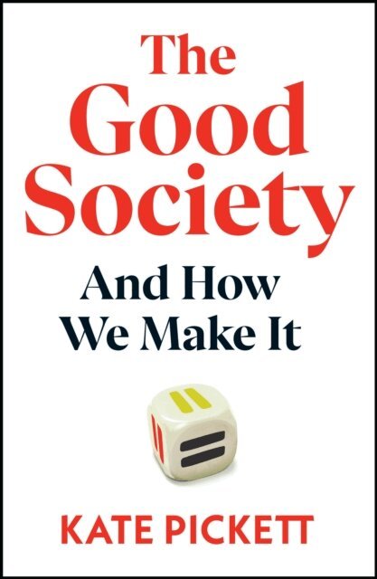 Kate Pickett - Good Society, E-bok