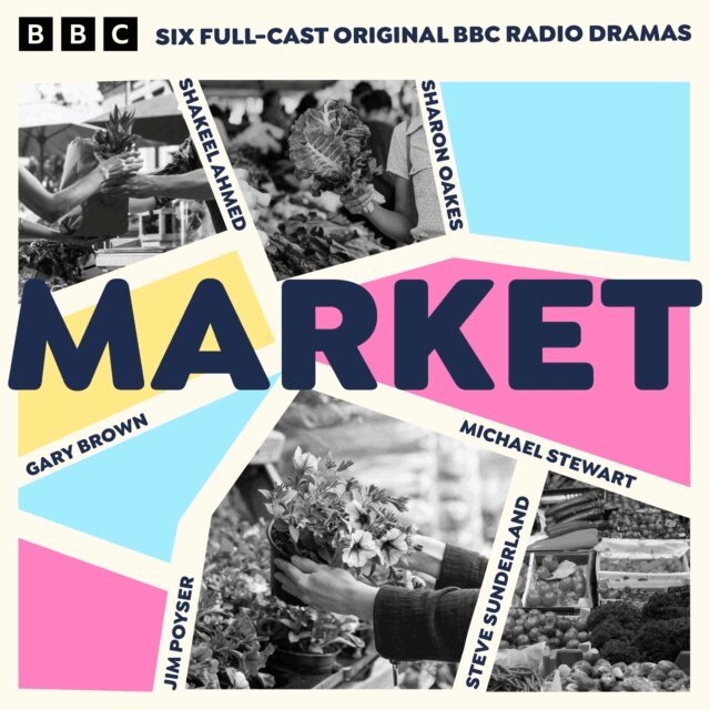Shakeel Ahmed, Sharon Oakes, Michael Stewart, Jim Poyser, Steve Sunderland, Gary Brown - Market, Ljudbok