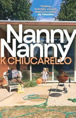 K. Chiucarello - Nanny Nanny, Häftad