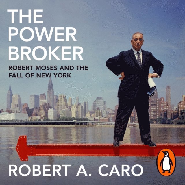 Robert A Caro - Power Broker, Ljudbok