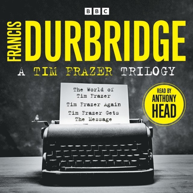 Francis Durbridge - Tim Frazer Trilogy, Ljudbok