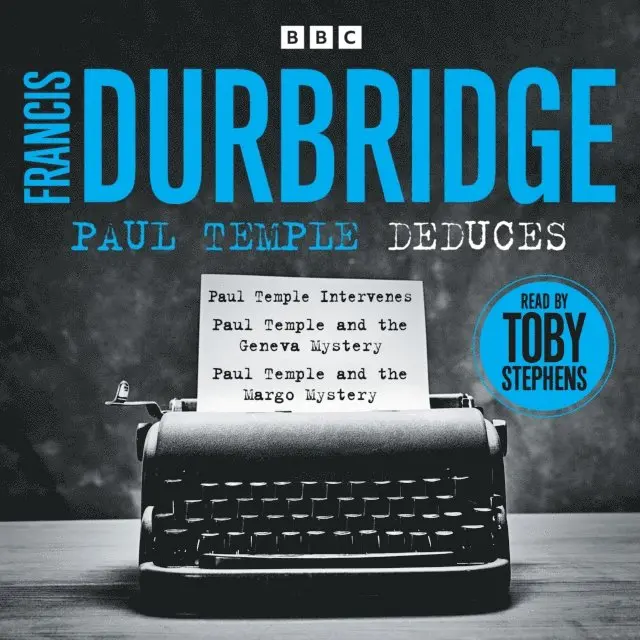 Francis Durbridge - Paul Temple Deduces, Ljudbok. Tillgänglighet: Lägg i varukorg