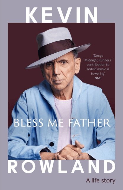 Kevin Rowland - Bless Me Father, E-bok