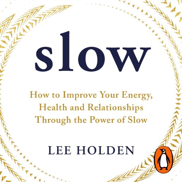 Lee Holden - Slow, Ljudbok