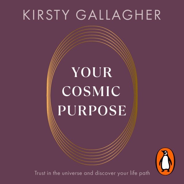Kirsty Gallagher - Your Cosmic Purpose, Ljudbok