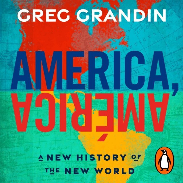 Greg Grandin - America, America, Ljudbok