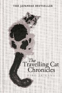 Travelling Cat Chronicles and The Goodbye Cat