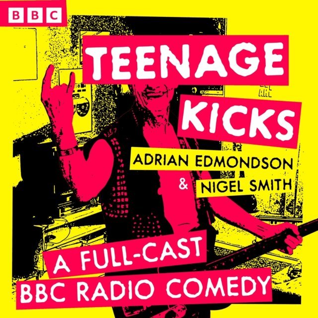 Nigel Smith, Adrian Edmondson - Teenage Kicks, Ljudbok