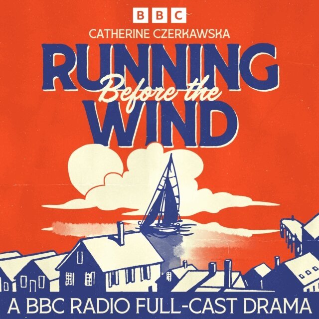 Catherine Czerkawska - Running Before the Wind, Ljudbok