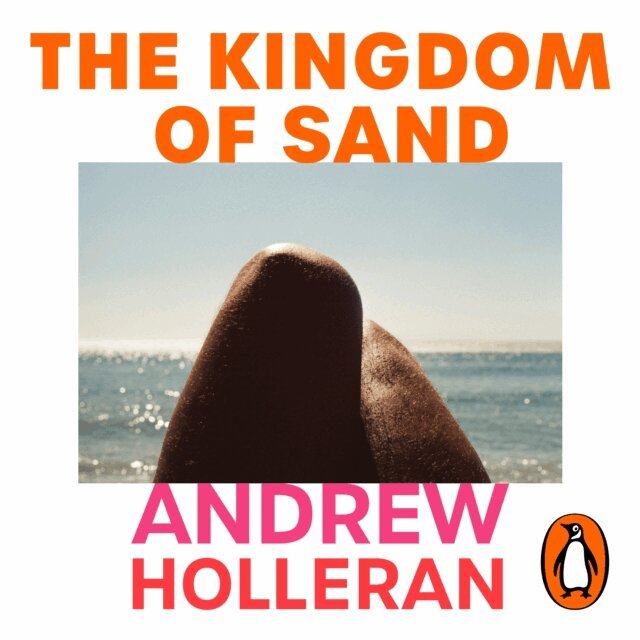 Andrew Holleran - Kingdom of Sand, Ljudbok